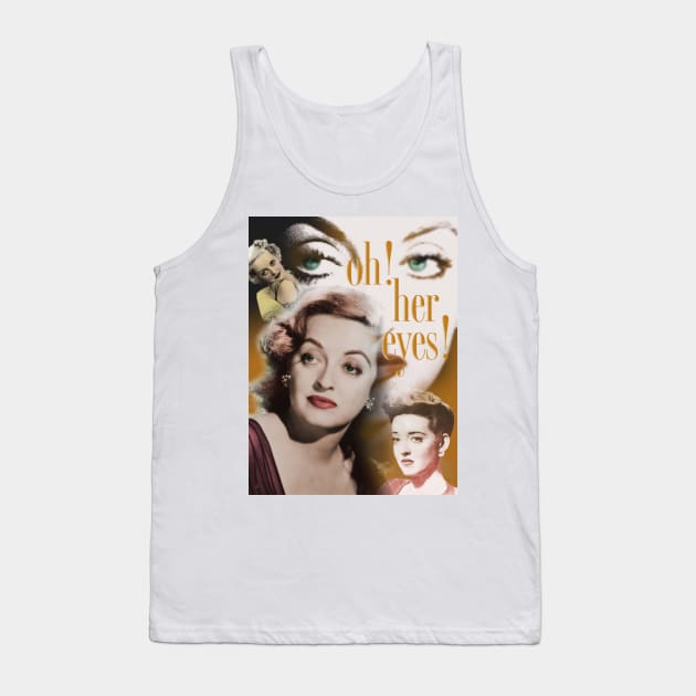 Bette! Oh, her eyes! Tank Top by Dez53